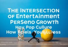 The Intersection of Entertainment and Personal Growth: How Pop Culture Influences Our Lives The Intersection of Entertainment and Personal Growth: How Pop Culture Shapes Our Lives