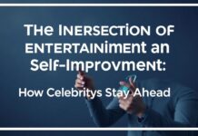 The Intersection of Entertainment and Self-Improvement: How Celebrities Stay Ahead The Intersection of Entertainment and Self-Improvement: How Celebrities Stay Ahead