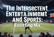 The Intersection of Entertainment and Sports: A Thrilling Blend The Intersection of Entertainment and Sports: An Exciting Mix