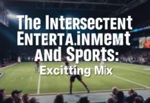 The Intersection of Entertainment and Sports: A Thrilling Blend The Intersection of Entertainment and Sports: An Exciting Mix