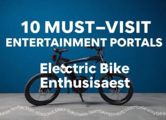 10 Must-Visit Entertainment Portals for Electric Bike Enthusiasts 10 Must-Visit Entertainment Portals for Electric Bike Enthusiasts
