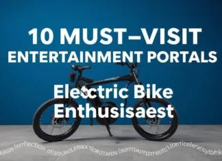 10 Must-Visit Entertainment Portals for Electric Bike Enthusiasts 10 Must-Visit Entertainment Portals for Electric Bike Enthusiasts