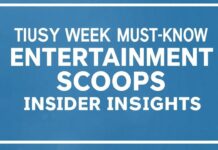 This Week’s Must-Know Entertainment Scoops: Insider Insights This Week's Must-Know Entertainment Scoops: Insider Insights