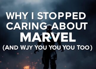 Why I Stopped Caring About Marvel Movies (And You Should Too) Why I Stopped Caring About Marvel Movies (And Why You Should Too)